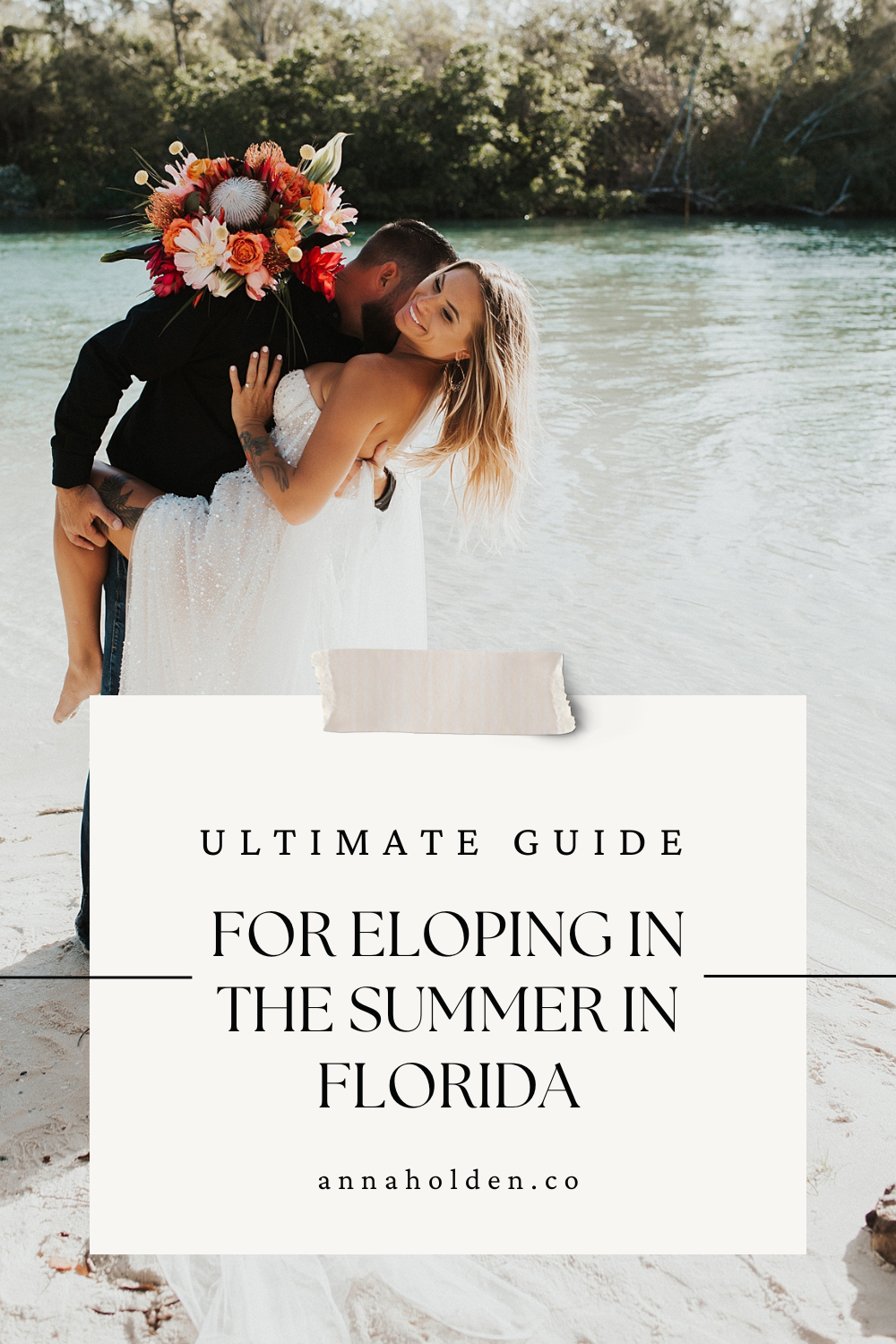 Ultimate Guide for Eloping in the Summer in Florida