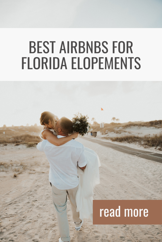 Best AirBnBs for Florida Elopements
